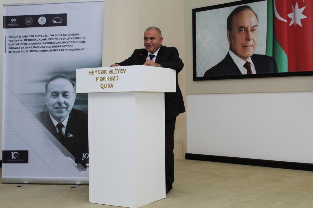 Quba şəhər Heydər Əliyev Mərkəzində 2023-cü il “Heydər Əliyev ili” və Quba şəhərində “Soyqırımı Memorial Kompleksi”nin fəaliyyətinin 10 illiyi ilə əlaqədar Azərbaycan Respublikası Mədəniyyət Nazirliyi yanında Mədəni İrsin Qorunması, İnkişafı və Bərpası üzrə Dövlət Xidməti,  Azərbaycan Milli Elmlər Akademiyası, Quba Rayon İcra Hakimiyyəti və Soyqırımı Memorial Kompleksinin birgə təşkilatçılığı ilə “Azərbaycan həqiqətlərinin dünyaya çatdırılmasında Ulu öndər Heydər Əliyevin rolu” mövzusunda elmi-praktik konfrans keçirilmişdir.