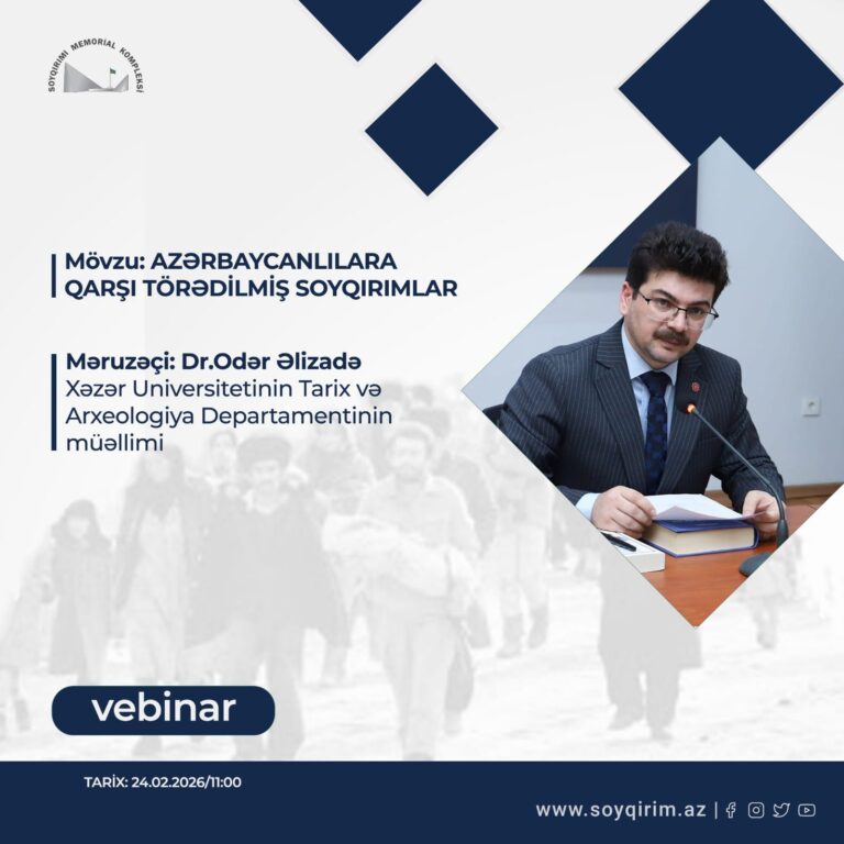 تم تنظيم ندوة إلكترونية في مدينة قوبا من قبل «المجمع التذكاري للإبادة الجماعية» تحت عنوان «الإبادات المرتكبة ضد الأذربيجانيين».