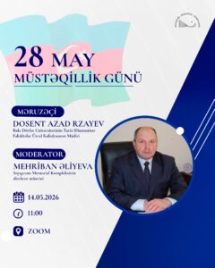 “28 May-Müstəqillik Günü” adlı vebinar keçirilib.